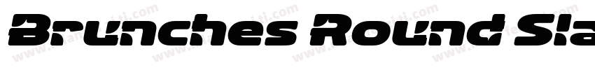 Brunches Round Slant字体转换